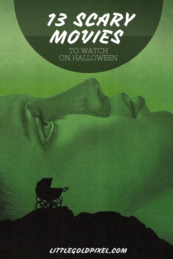 13 Scary Movies for Halloween • Little Gold Pixel