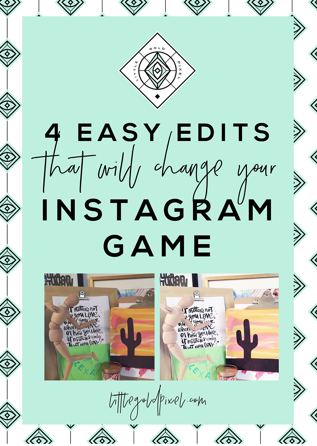 4 Easy Instagram Edits That Will Change Everything • Little Gold Pixel • Little Gold Pixel