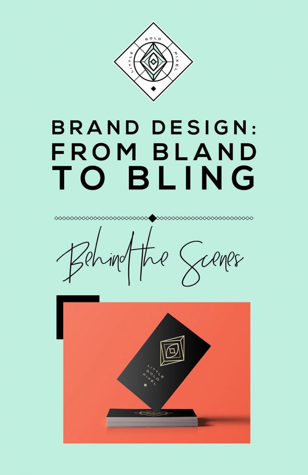 Brand Design: From Bland to Bling • Brand Identity Behind the Scenes • Little Gold Pixel