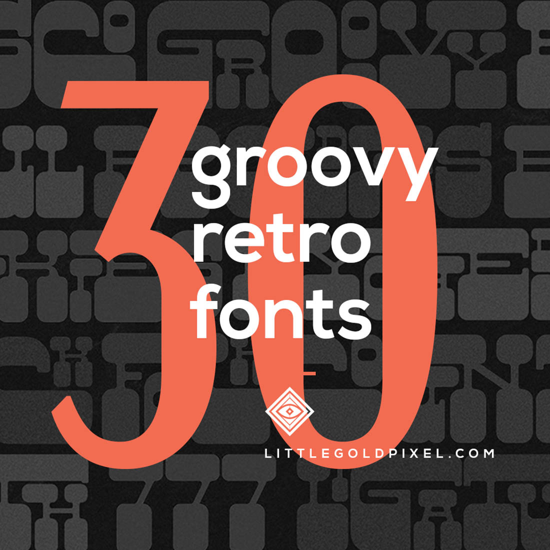 30 Groovy Fonts • Little Gold Pixel • #psychedelic #groovy #hippie #retro #typography #type #typeface #fonts #graphicdesign #1970s #1960s