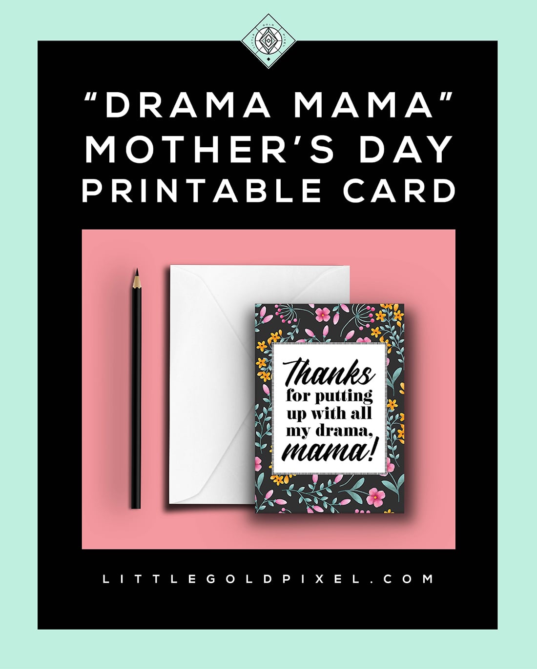 Mother's Day Free Printable Card • Little Gold Pixel