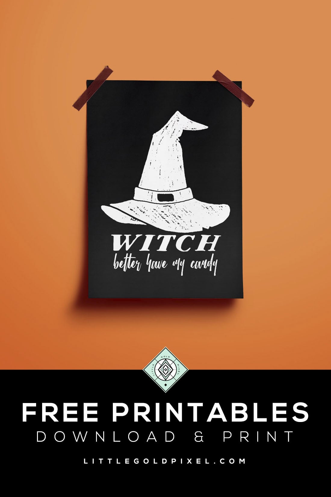 Witch Better Have My Candy Free Halloween Printable • Little Gold Pixel • In which I share a Witch Better Have My Candy free Halloween printable to hang on your door or holiday party. Download, print and hang up today! #halloween #printable #freebie #witch