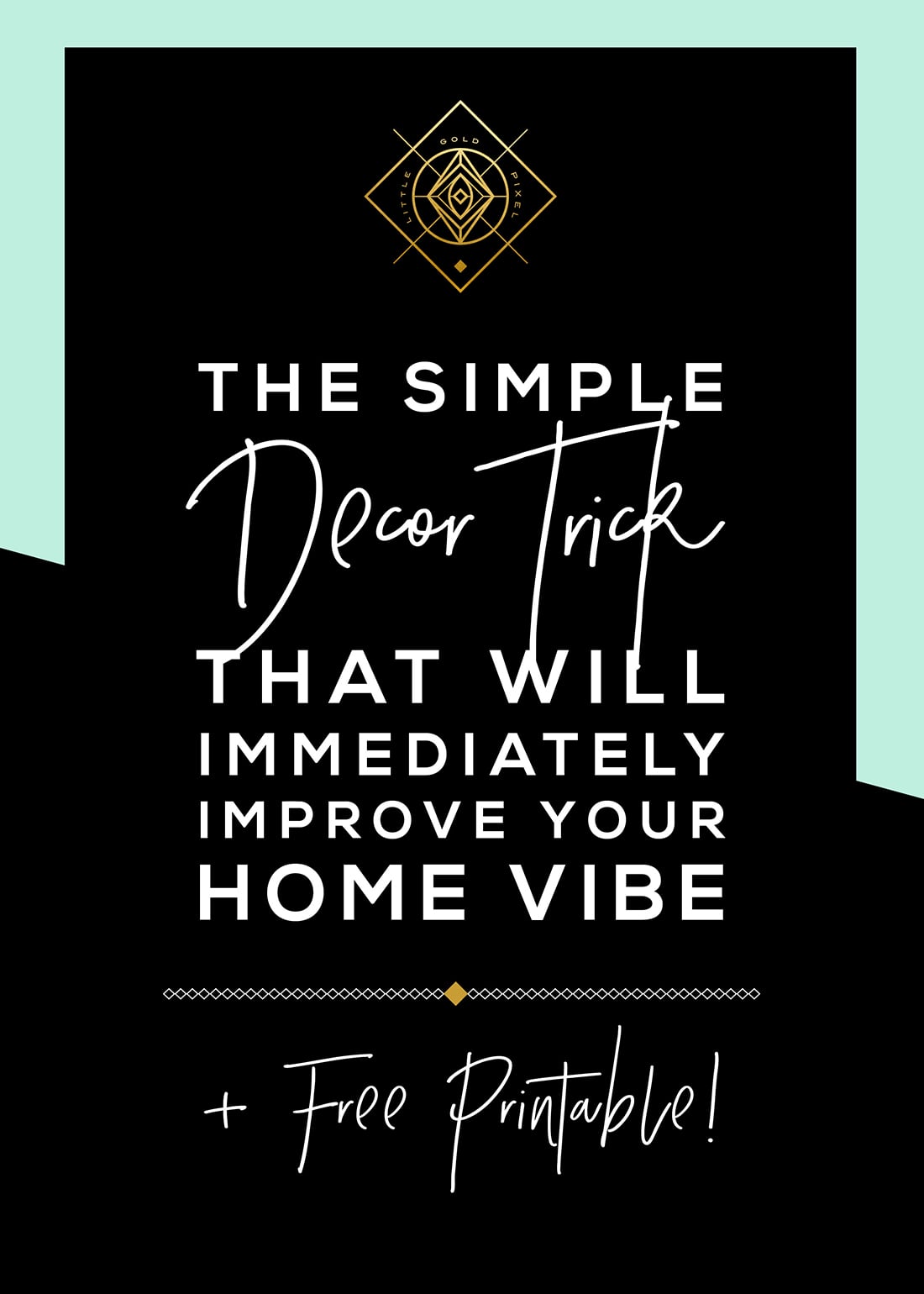 This Simple Decor Trick Will Immediately Improve Your Home Vibe • Little Gold Pixel