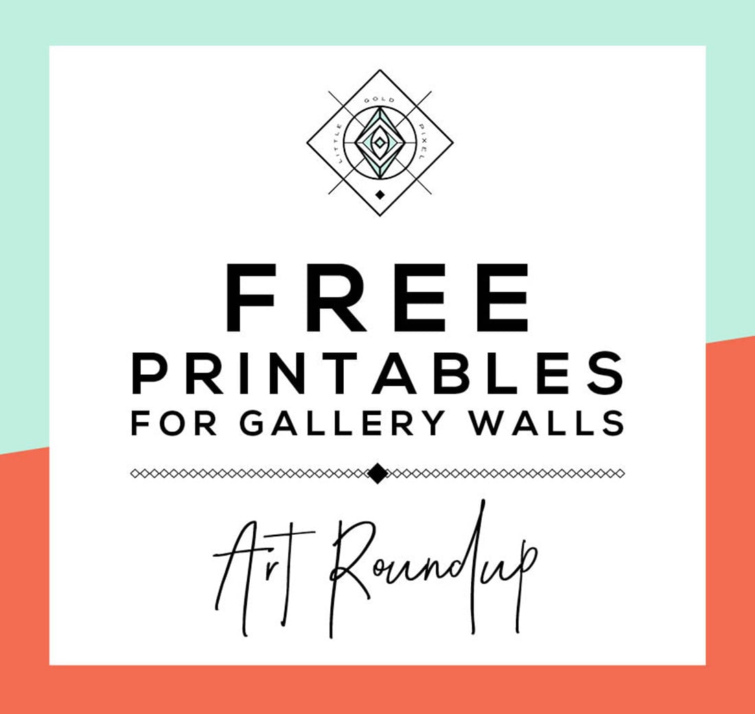 Roundup Free Printables For Gallery Walls Little Gold Pixel