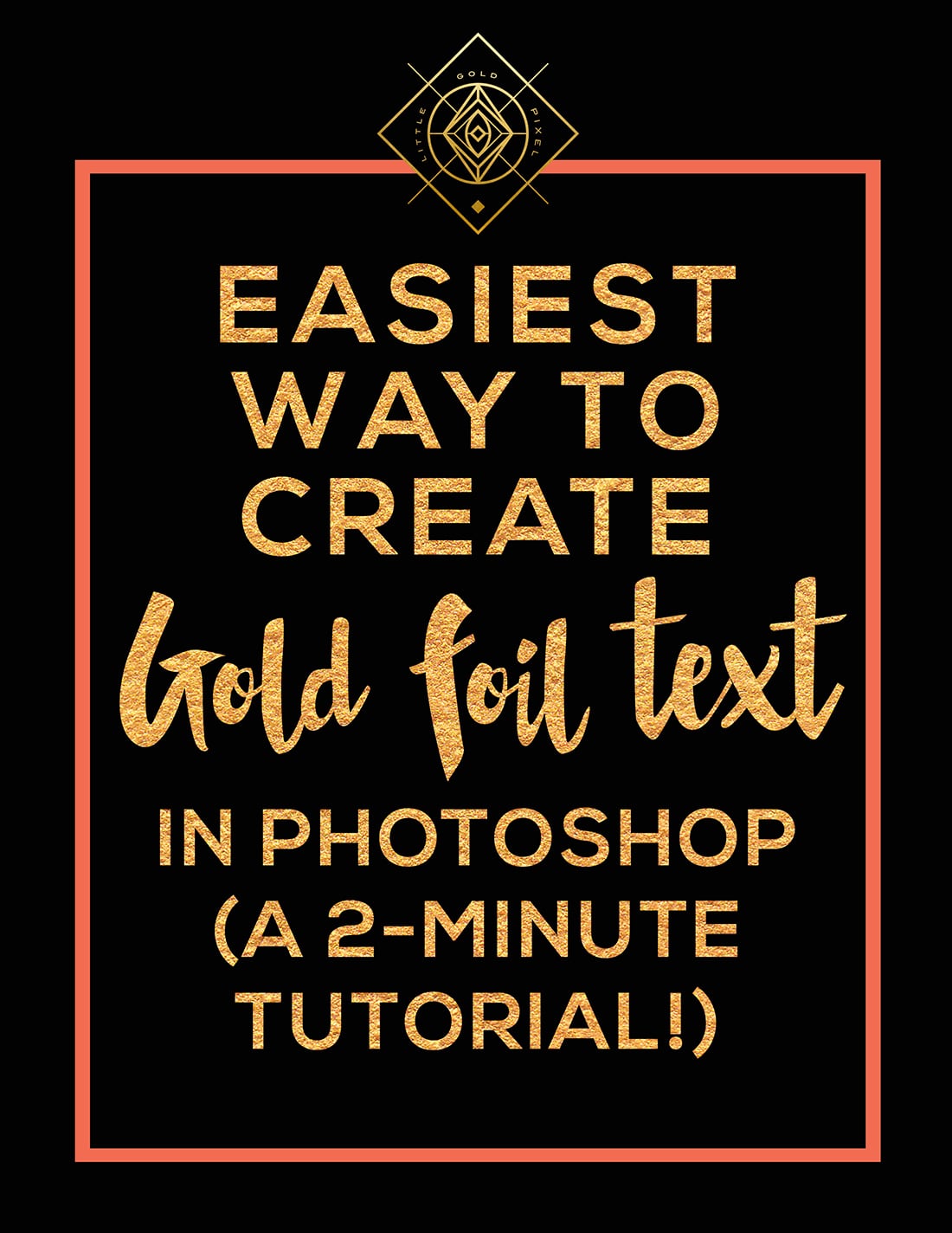 the-easiest-way-to-create-gold-foil-text-in-photoshop-little-gold-pixel