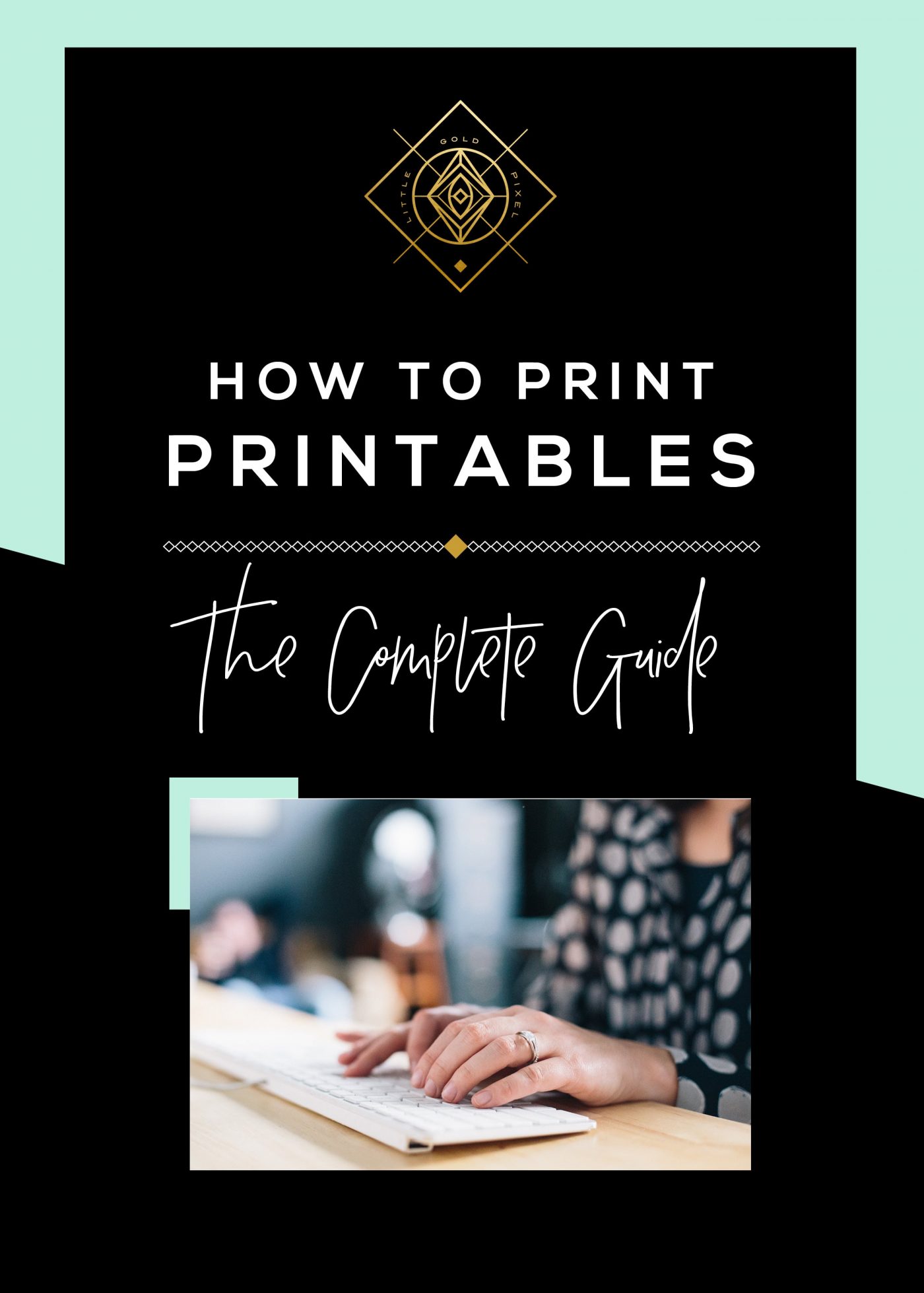 How to Print Printables • Little Gold Pixel