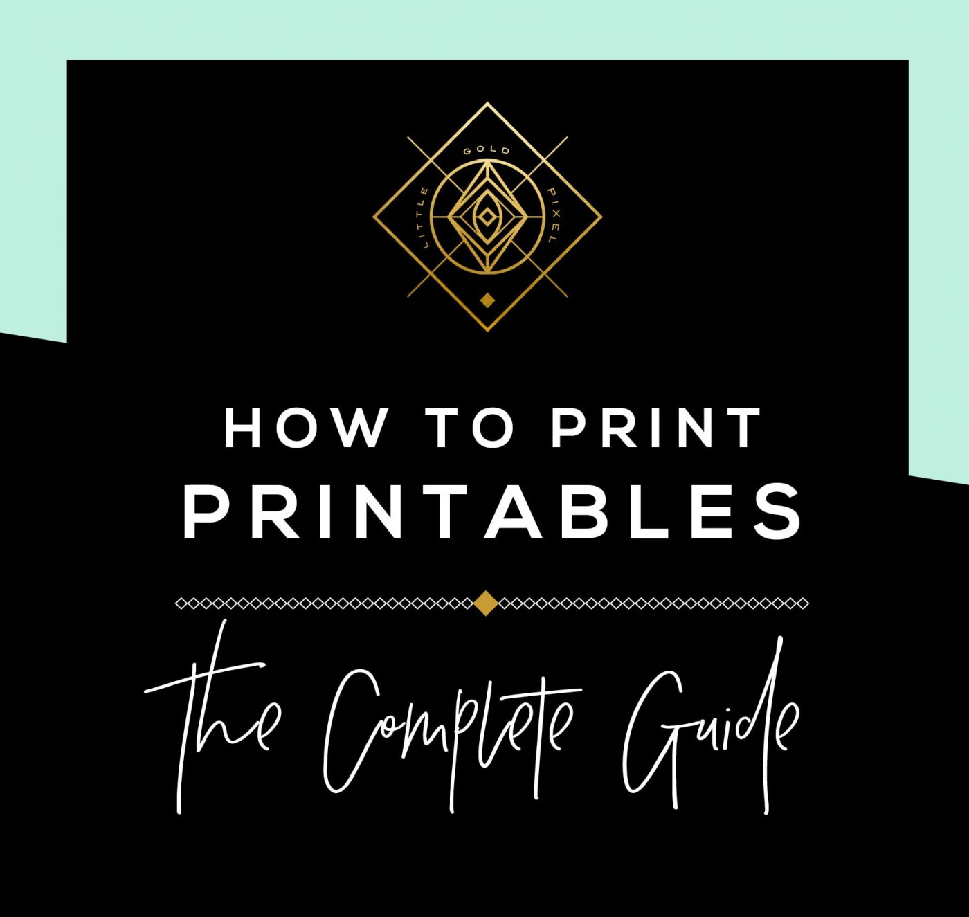 How to Print Printables • Little Gold Pixel