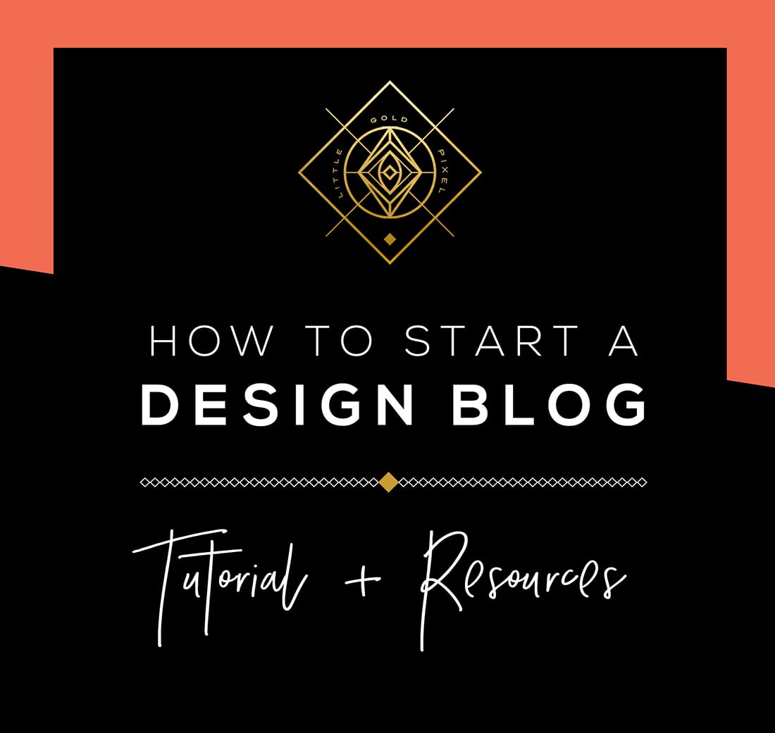 How to Start a Design Blog (Learn from My Mistakes) • Little Gold Pixel