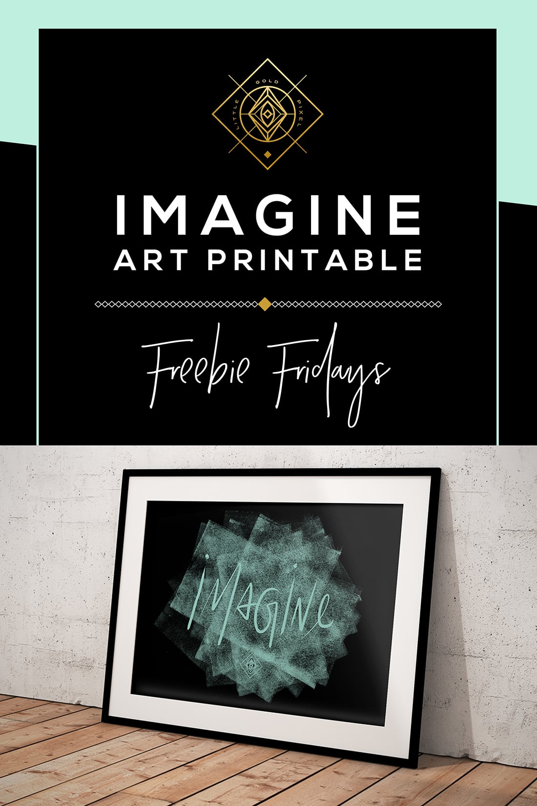 Imagine Free Printable • Little Gold Pixel