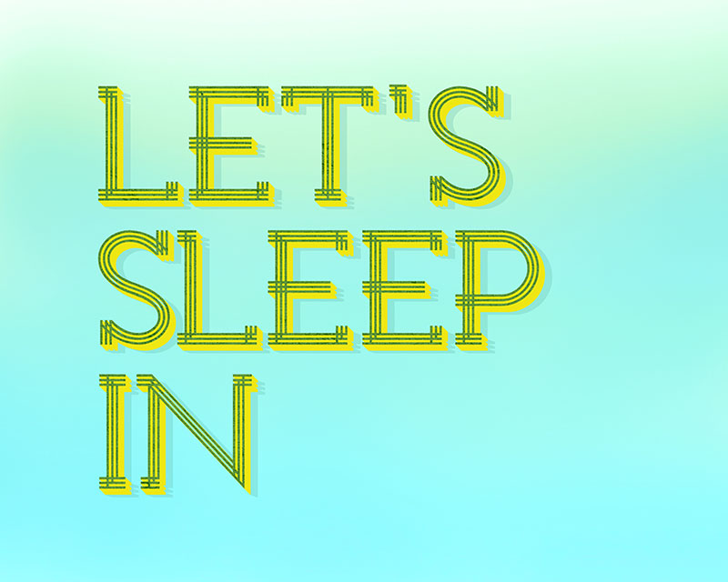 Let’s Sleep In Free Art Printable