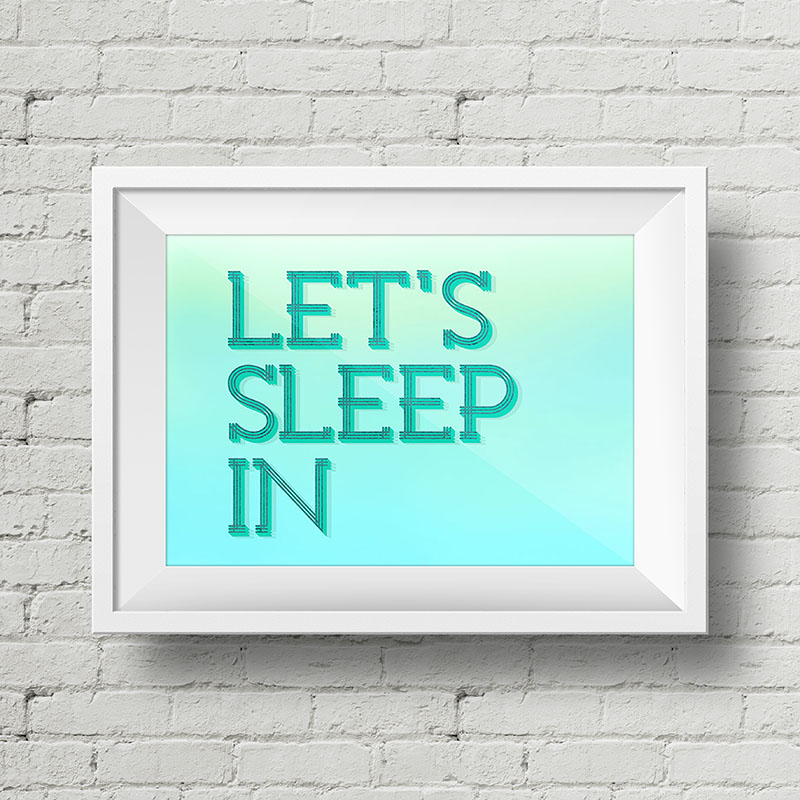 Let's Sleep In Free Art Printable • Little Gold Pixel