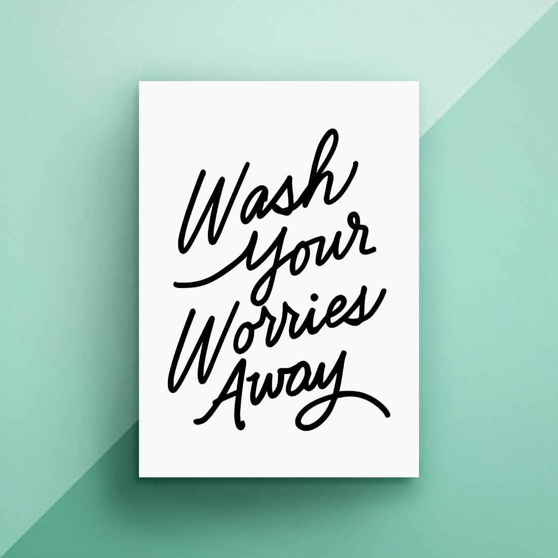 Wash Away Your Worries Free Bathroom Printable