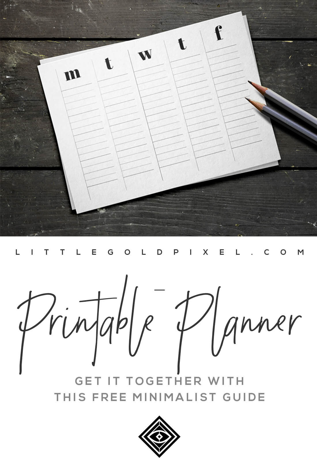 Free Minimalist Planner • Little Gold Pixel • In which I share a free minimalist planner to help you get your ish together (I'm mostly talking to myself here). Download, print and get stuff done today! #minimalist #planner #freeprintable #bulletplanner