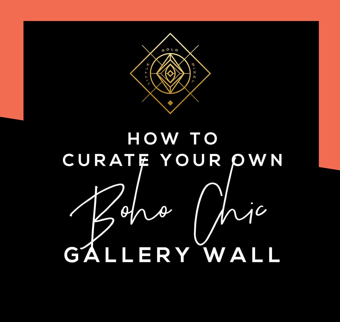 How to Create a Boho Gallery Wall • Little Gold Pixel • You have the boho decor, but what about the boho gallery wall? Click through for a detailed style guide and gallery wall examples!