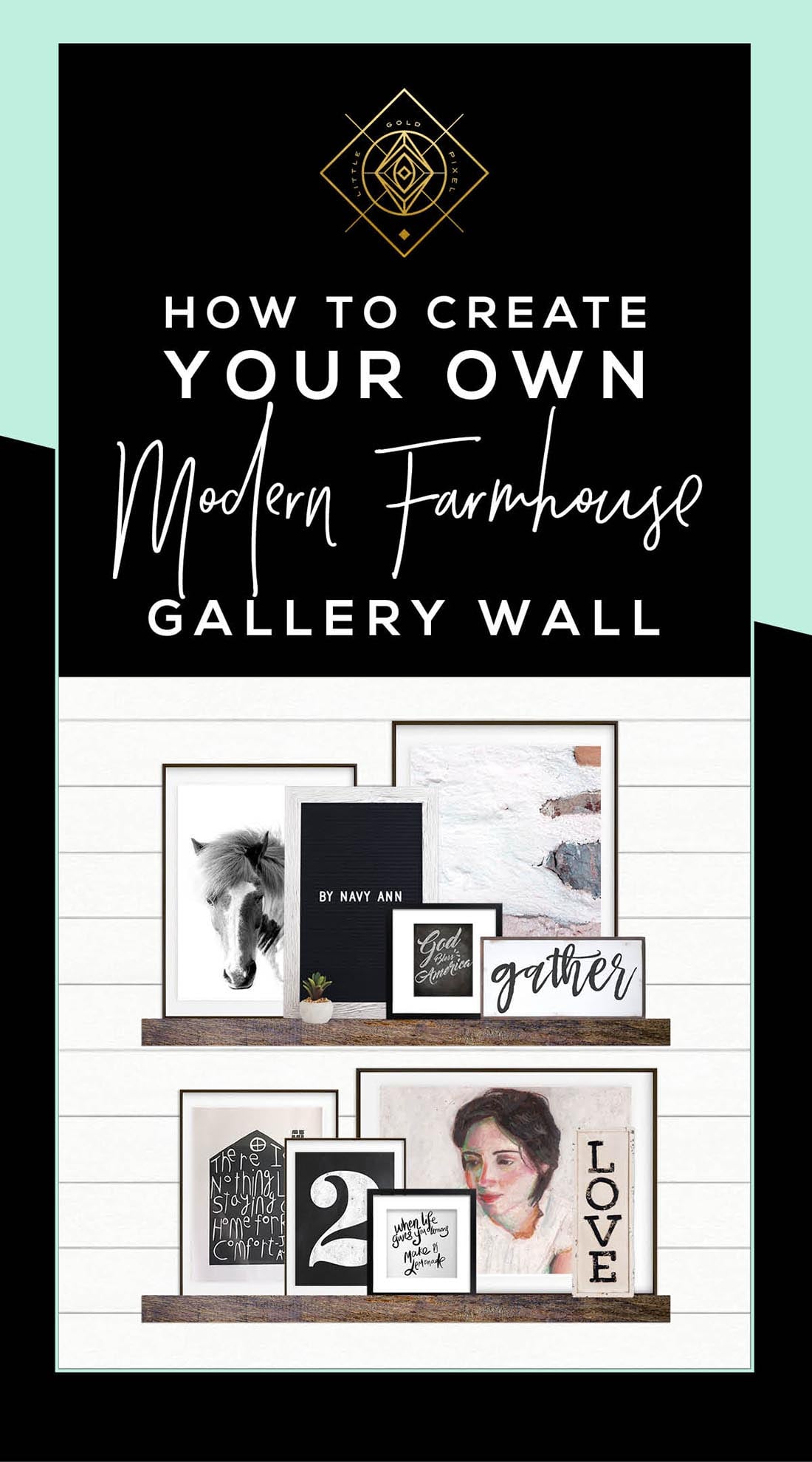 How to Create a Modern Farmhouse Gallery Wall • Little Gold Pixel