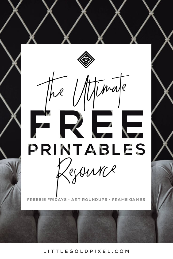 Freebie & Gallery Wall Roundups • Bookmark Now! • Little Gold Pixel