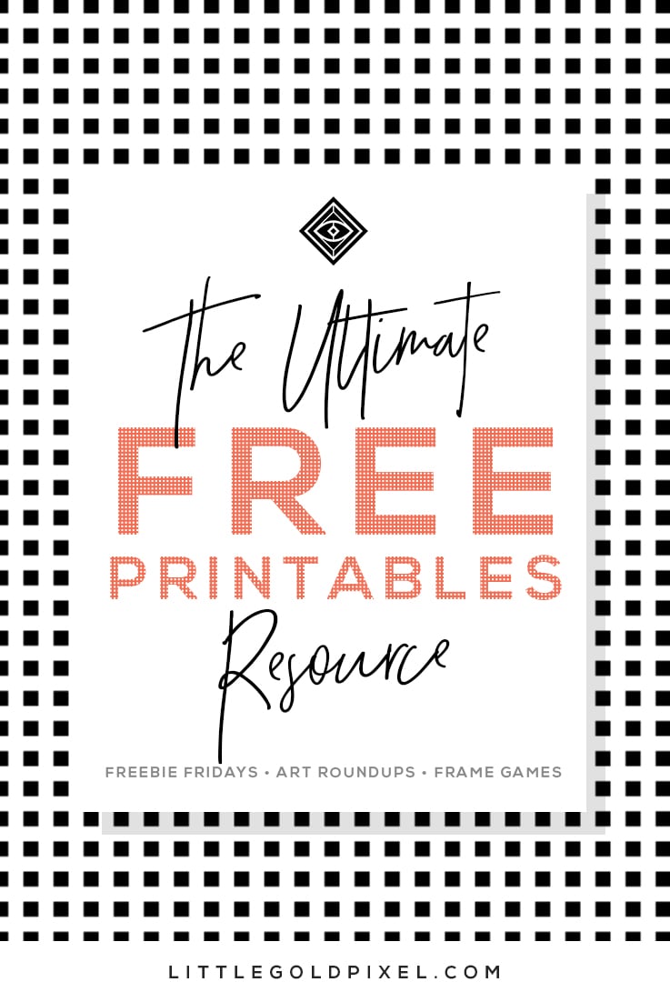 Free Printables Free Wall Art Roundups Little Gold Pixel