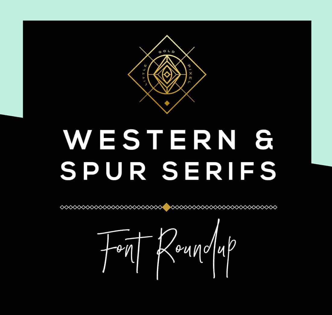 14 Best Spur & Western Fonts for Your Design Projects • Little Gold Pixel