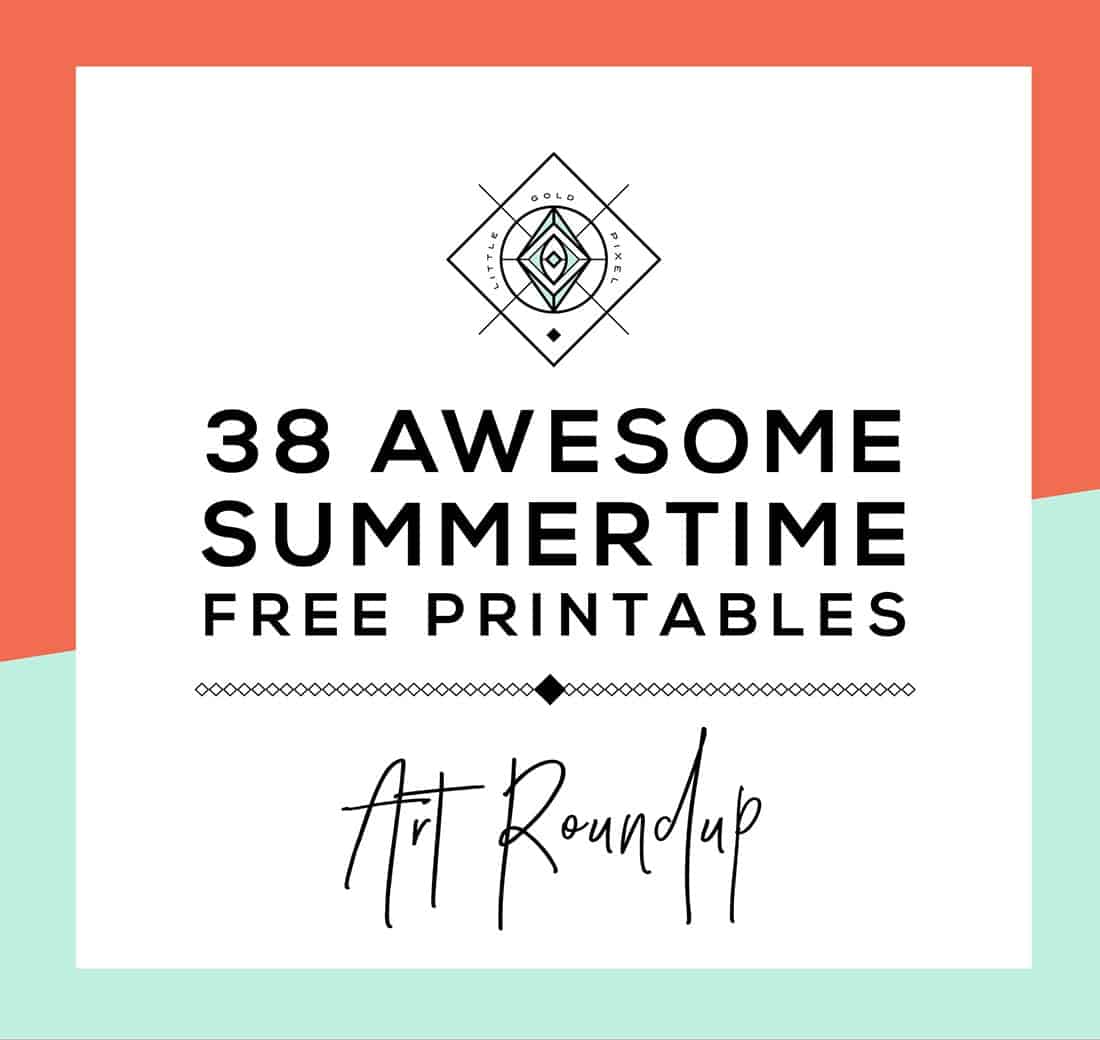 Roundup: 38 Free Summer Printables • Little Gold Pixel