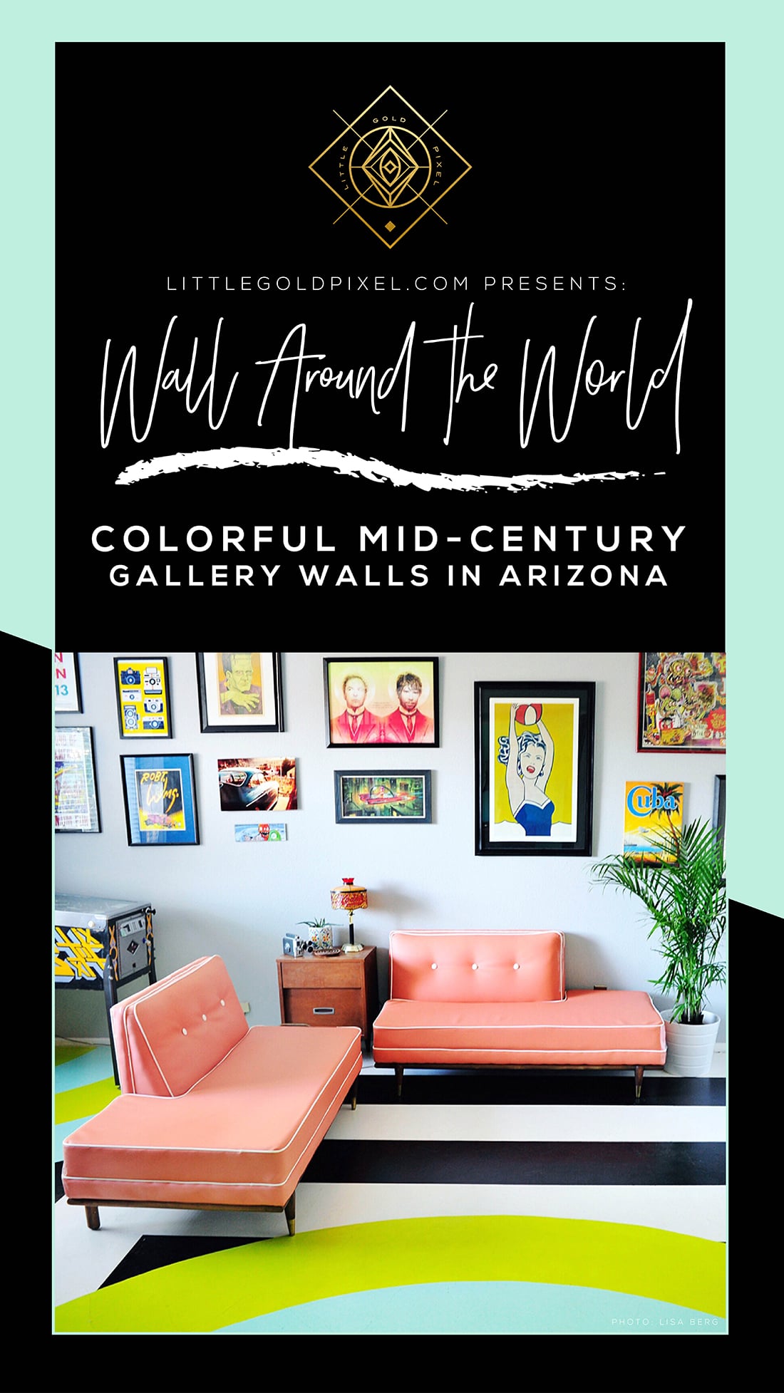 Wall Around the World: A Gallery Wall Series by Little Gold Pixel • Part 7: Colorful Mid-Century Gallery Walls in Arizona