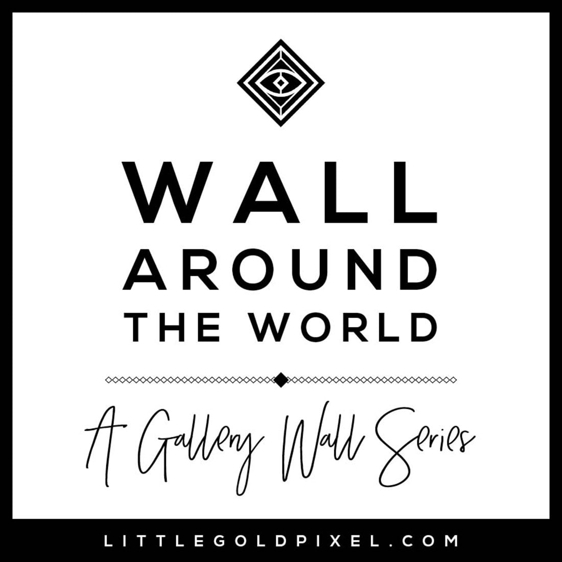 Wall Around the World: A Gallery Wall Series by Little Gold Pixel • Part 3: Contemporary Eclectic Gallery Wall in Pittsburgh