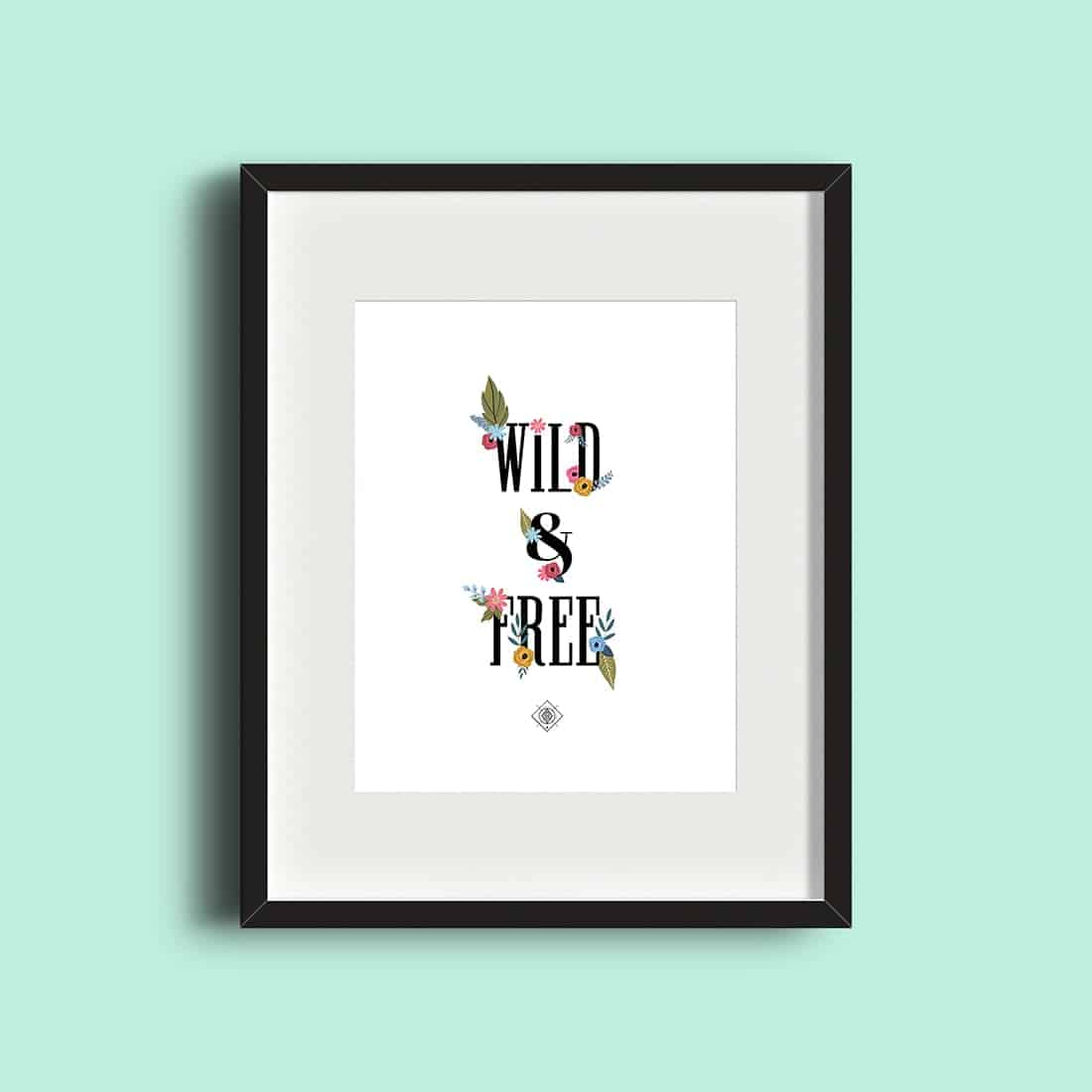 Wild and Free Botanical Printable • Little Gold Pixel