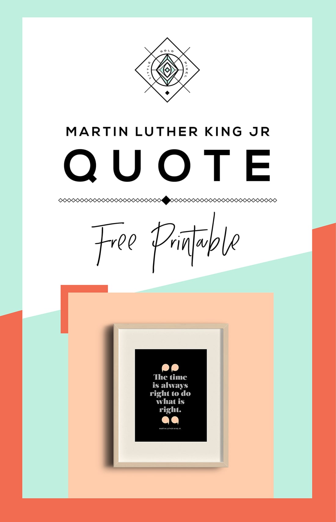 Martin Luther King Jr. Quote • Free Printable • Little Gold Pixel