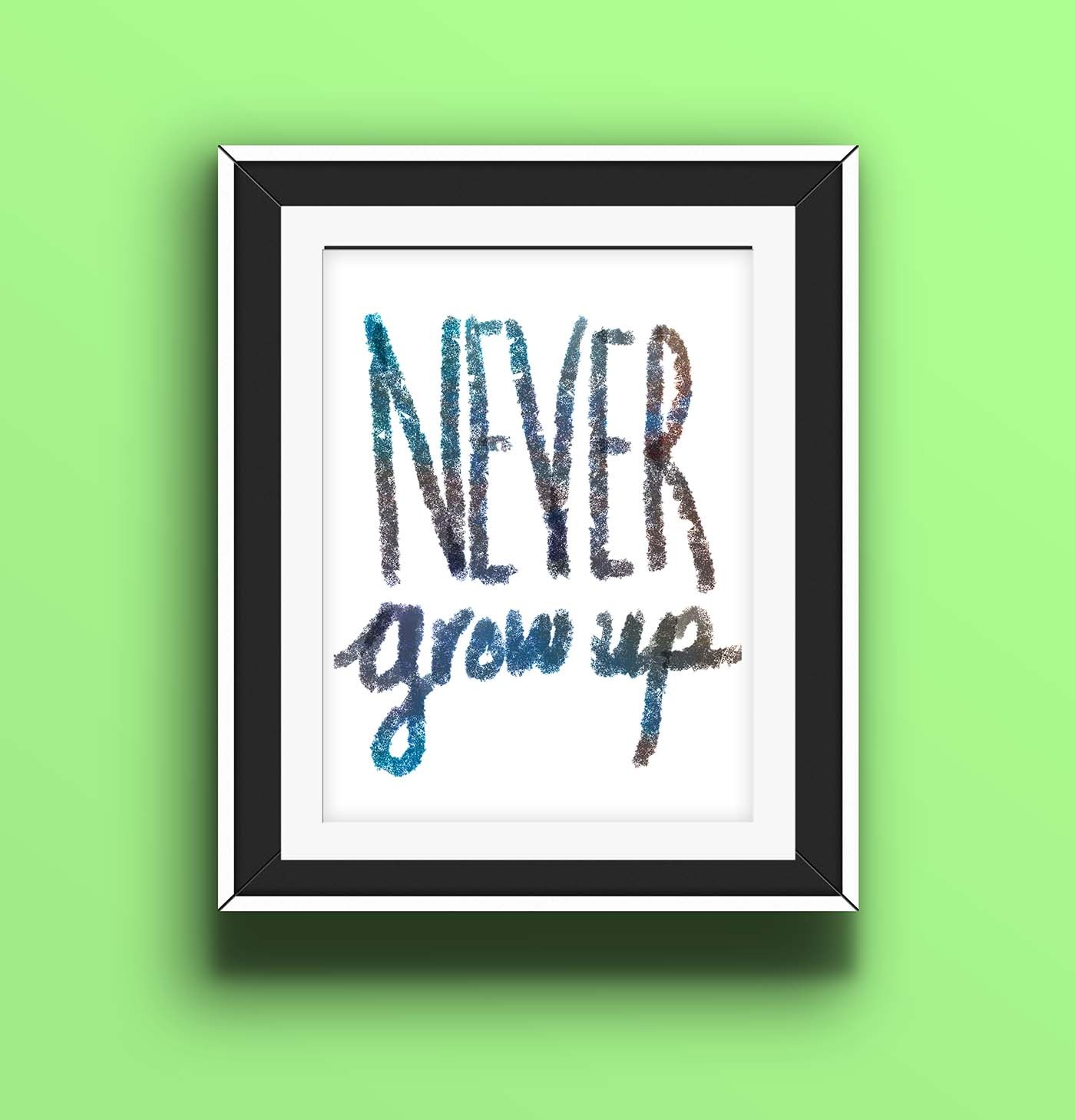 Never Grow Up Free Art Print • Little Gold Pixel