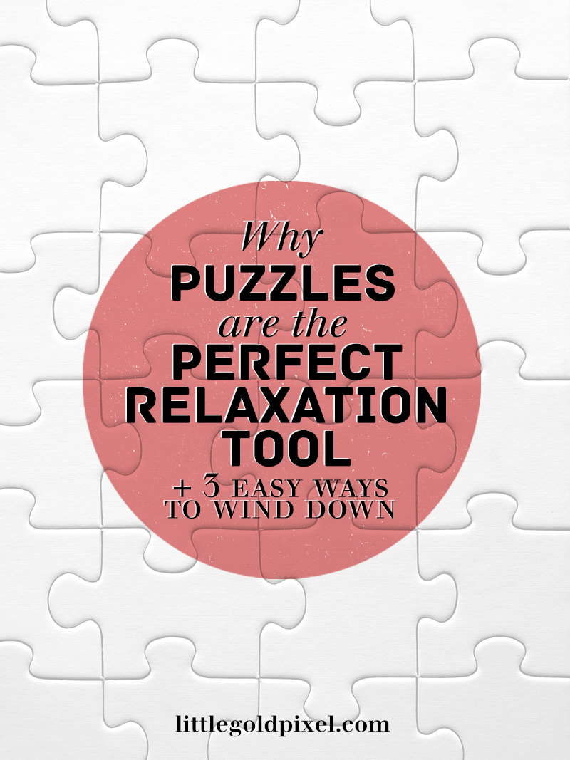 Why Puzzles Help Us Relax • Little Gold Pixel