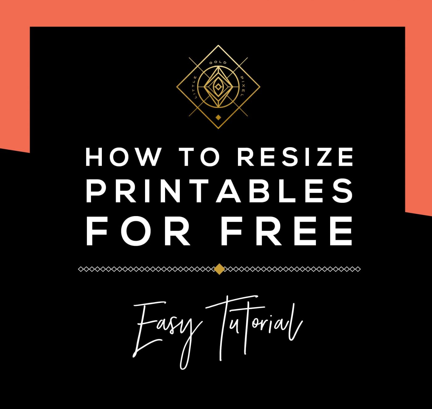 How to Resize Printables Using Free Tools • Little Gold Pixel