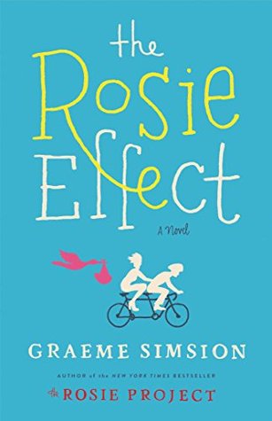 What I've Been Reading • The Rosie Effect • Little Gold Pixel