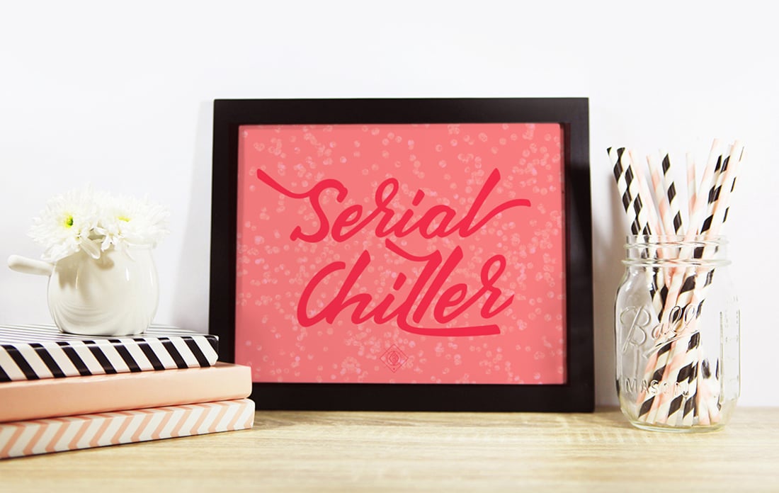Serial Chiller Free Art Printable • Freebie Fridays • Little Gold Pixel