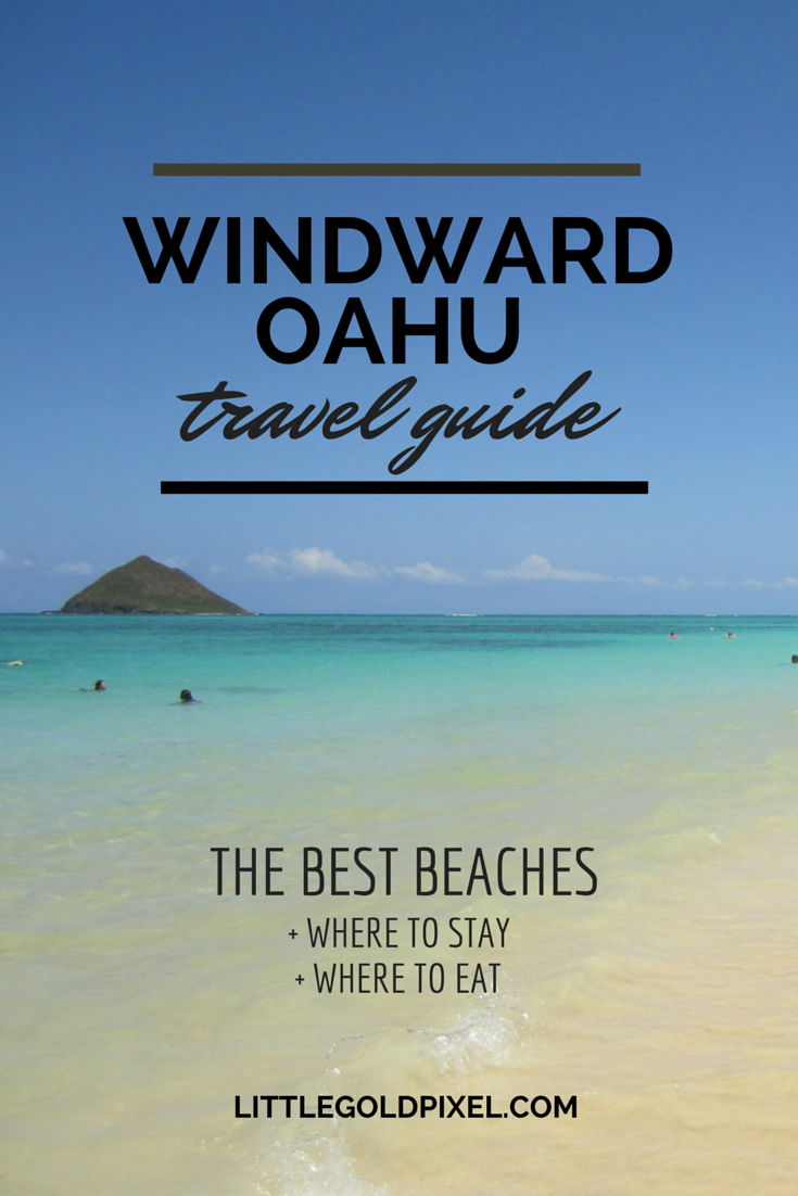 Windward Oahu Travel Guide • Little Gold Pixel